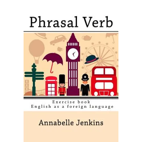 Phrasal Verb: Exercise book - English as a foreign language - Paperback