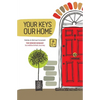 Your Keys, Our Home. - Paperback