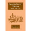 Fauquier County, Virginia Deeds, 1759-1778 - Paperback