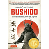 Bushido: The Samurai Code of Japan: With an Extensive Introduction and Notes by Alexander Bennett - Hardcover