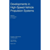 Developments in High-Speed-Vehicle Propulsion Systems - Hardcover