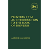 Proverbs 1-9 as an Introduction to the Book of Proverbs - Paperback