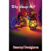 Why Always Me? - Paperback