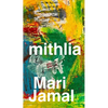Mithlia: A Collection of Poems - Paperback