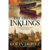The Oxford Inklings: Lewis, Tolkien and Their Circle - Paperback