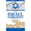 The Israel Narrative: From Genesis to Regenesis - Hardcover