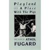 Playland and a Place with the Pigs - Paperback