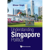 Understanding Singapore Politics - Hardcover