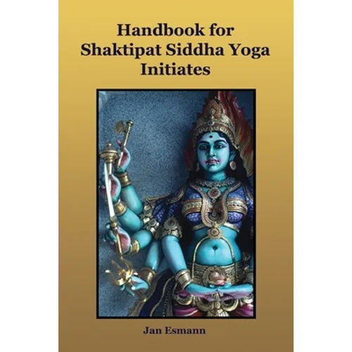 Handbook for Shaktipat Siddhayoga Initiates - Paperback