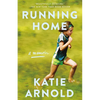 Running Home: A Memoir - Paperback