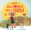 Miss MacDonald Has a Farm - Hardcover