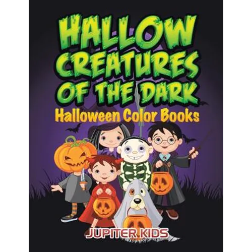 Hallow Creatures Of The Dark: Halloween Color Books - Paperback
