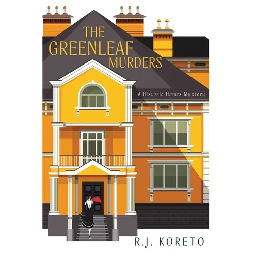 The Greenleaf Murders: A Historic Homes Mystery - Paperback