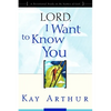 Lord, I Want to Know You: A Devotional Study on the Names of God - Paperback