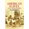 American Slaves Tell Their Stories: Six Interviews - Paperback