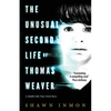 The Unusual Second Life of Thomas Weaver: A Middle Falls Time Travel Novel - Paperback