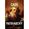 The Case for Patriarchy - Hardcover