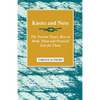 Knots and Nets - The Various Types, How to Make them and Practical Uses for them - Paperback