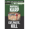 Cut, Paste, Kill: A Vigilante with a Deadly Hobby is Stalking Los Angeles - Paperback