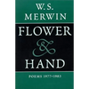 Flower & Hand: Poems, 1977-1983 - Paperback