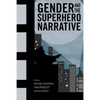 Gender and the Superhero Narrative - Paperback