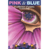 Pink & Blue: A Collection of Poems - Paperback