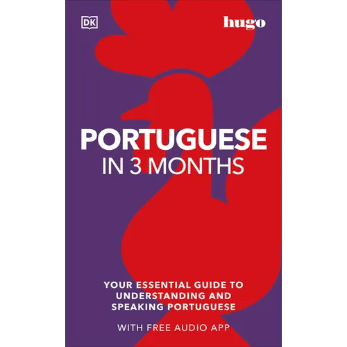 Portuguese in 3 Months with Free Audio App: Your Essential Guide to Understanding and Speaking Portuguese - Paperback