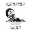 Mental illness does not exist: Antipsychiatry: basic operating instructions - Paperback
