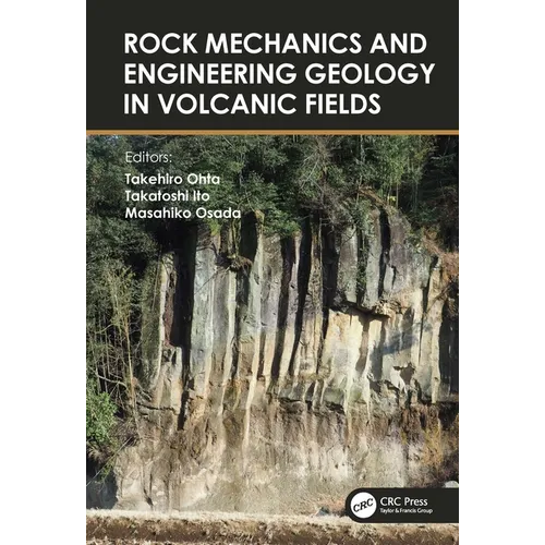 Rock Mechanics and Engineering Geology in Volcanic Fields: 5th International Workshop on Rock Mechanics and Engineering Geology in Volcanic Fields (RM - Paperback