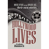 Hollywood Lives: Movie Stars in the Golden Age, Their Own Stories - Hardcover
