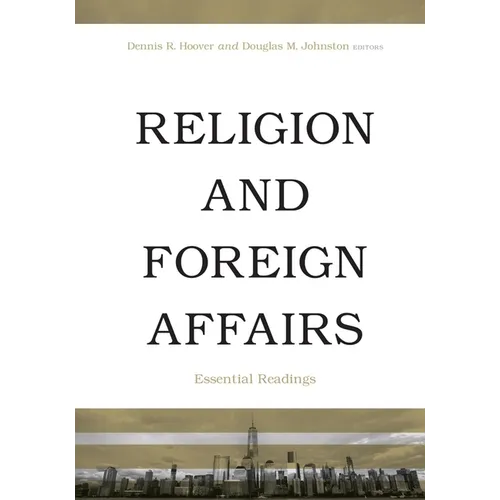 Religion and Foreign Affairs: Essential Readings - Paperback