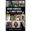 Hard Knocks & Dirty Socks: Through the Eyes of Coach - Hardcover