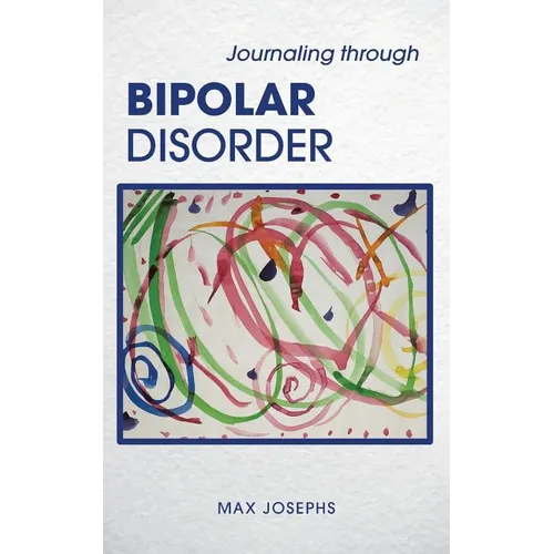 Journaling Through Bipolar Disorder - Paperback