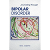 Journaling Through Bipolar Disorder - Paperback