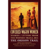 Covered Wagon Women, Volume 5: Diaries and Letters from the Western Trails, 1852: The Oregon Trail - Paperback