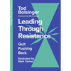 Leading Through Resistance: Quit Pushing Back - Hardcover
