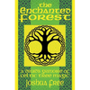 The Enchanted Forest: A Druid's Grimoire of Celtic Tree Magic - Paperback