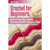 Crochet for Beginners: Quick and Easy Way to Master Spectacular Crochet Stitches in 3 Days - Paperback