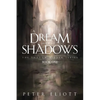 A Dream of Shadows: Book One in the Shadow Bidder Series - Paperback