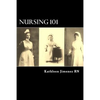 Nursing 101: The Little Handbook of Basic Essentials - Paperback