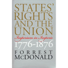 States' Rights and the Union: Imperium in Imperio, 1776-1876 - Paperback