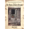 The House of Broken Dreams - Paperback