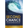 Second Chance: How to Make and Keep Big Money from the Coming Gold and Silver Shock-Wave - Hardcover