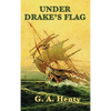 Under Drake's Flag - Hardcover