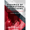 Dynamics of International Advertising: Theoretical and Practical Perspectives - Paperback