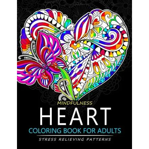 Mindfulness Heart Coloring Book For Adults: Heart with Doodle Art for Relaxation - Paperback