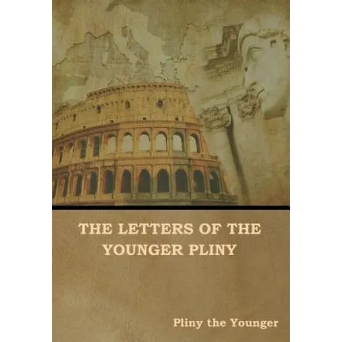 The Letters of the Younger Pliny - Hardcover