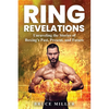 Ring Revelations: Unraveling the Stories of Boxing's Past, Present, and Future - Paperback