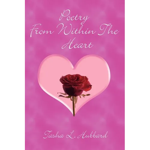Poetry From Within The Heart - Paperback
