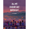 All My Friends Are Different - Paperback
